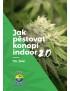 Jak pěstovat konopí indoor 2.0