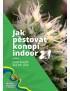 Jak pěstovat "INDOOR"